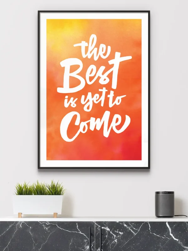 Best Is Yet To Come Mockup