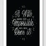 Impossible Until You’ve Done It