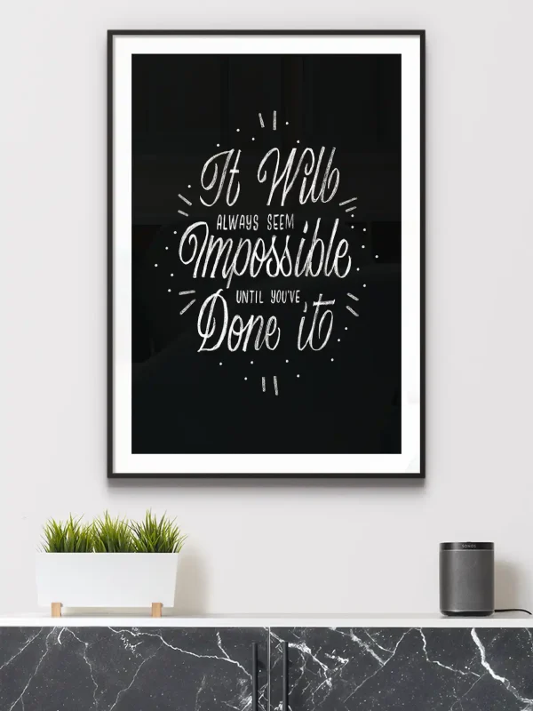 Impossible Until You Ve Done It Mockup